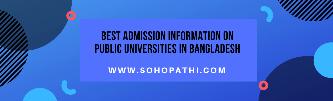 Public University in Bangladesh Best admission information